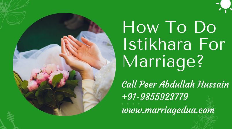 Istikhara For Marriage Benefits How To Read Dua E Istikhara